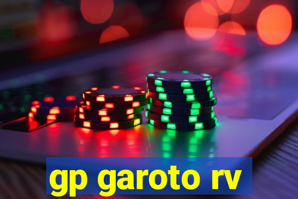 gp garoto rv